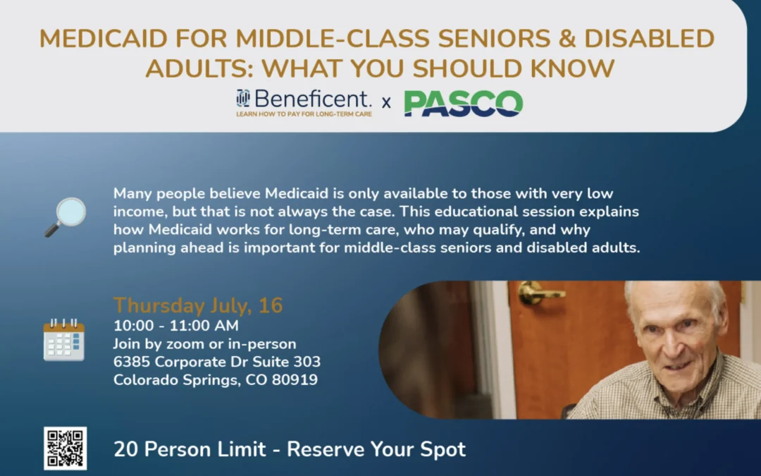 Medicaid for Middle-Class Seniors & Disabled Adults – July 16th 2026